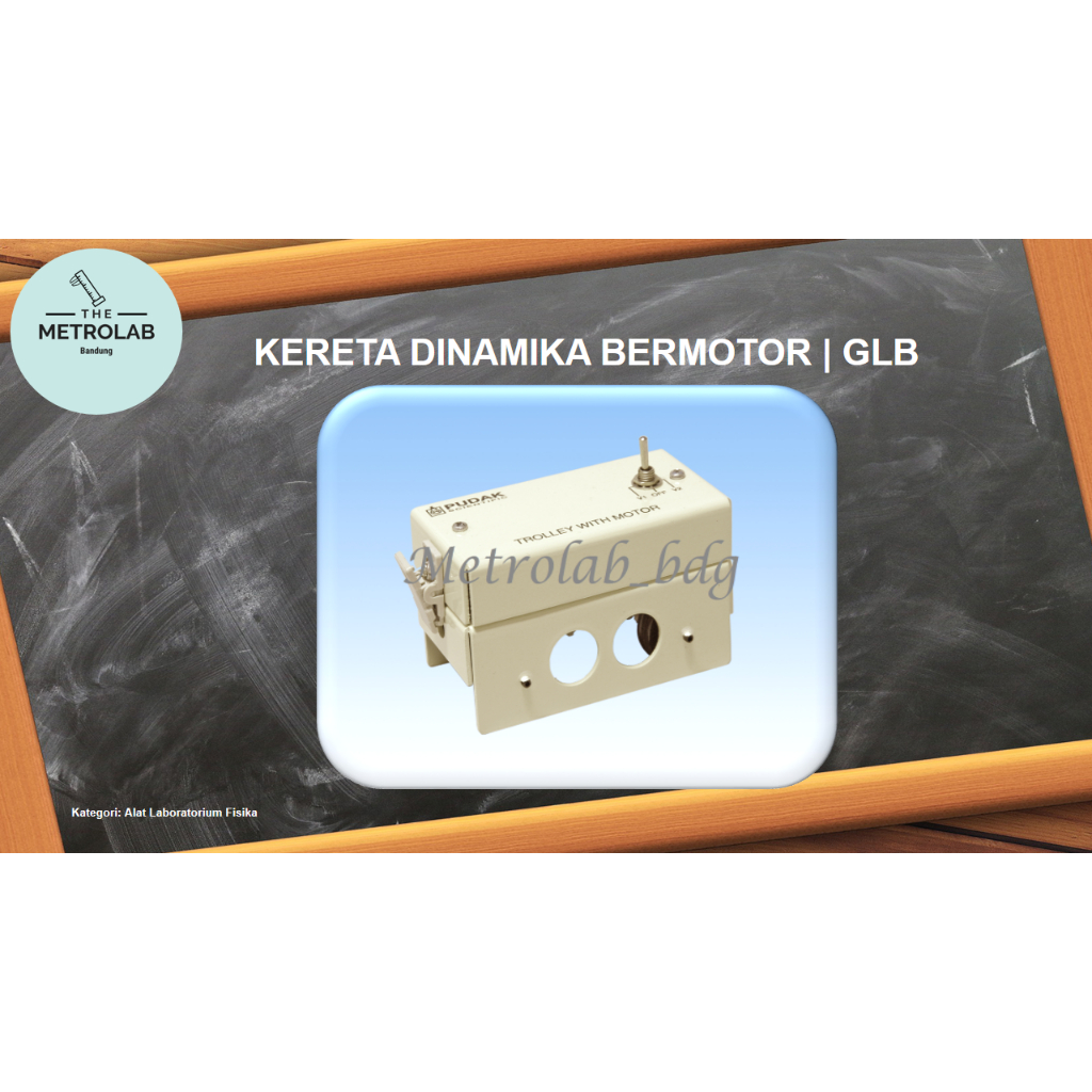 Kereta Dinamika Bermotor | Percobaan GLB | Alat Laboratorium Fisika