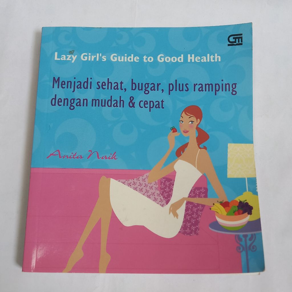 [Preloved] The lazy girl's guide to good health - Anita Naik