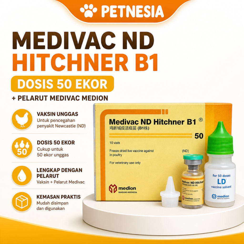 MEDIVAC ND HITCHNER B1 DOSIS 50 EKOR + PELARUT MEDIVAC MEDION