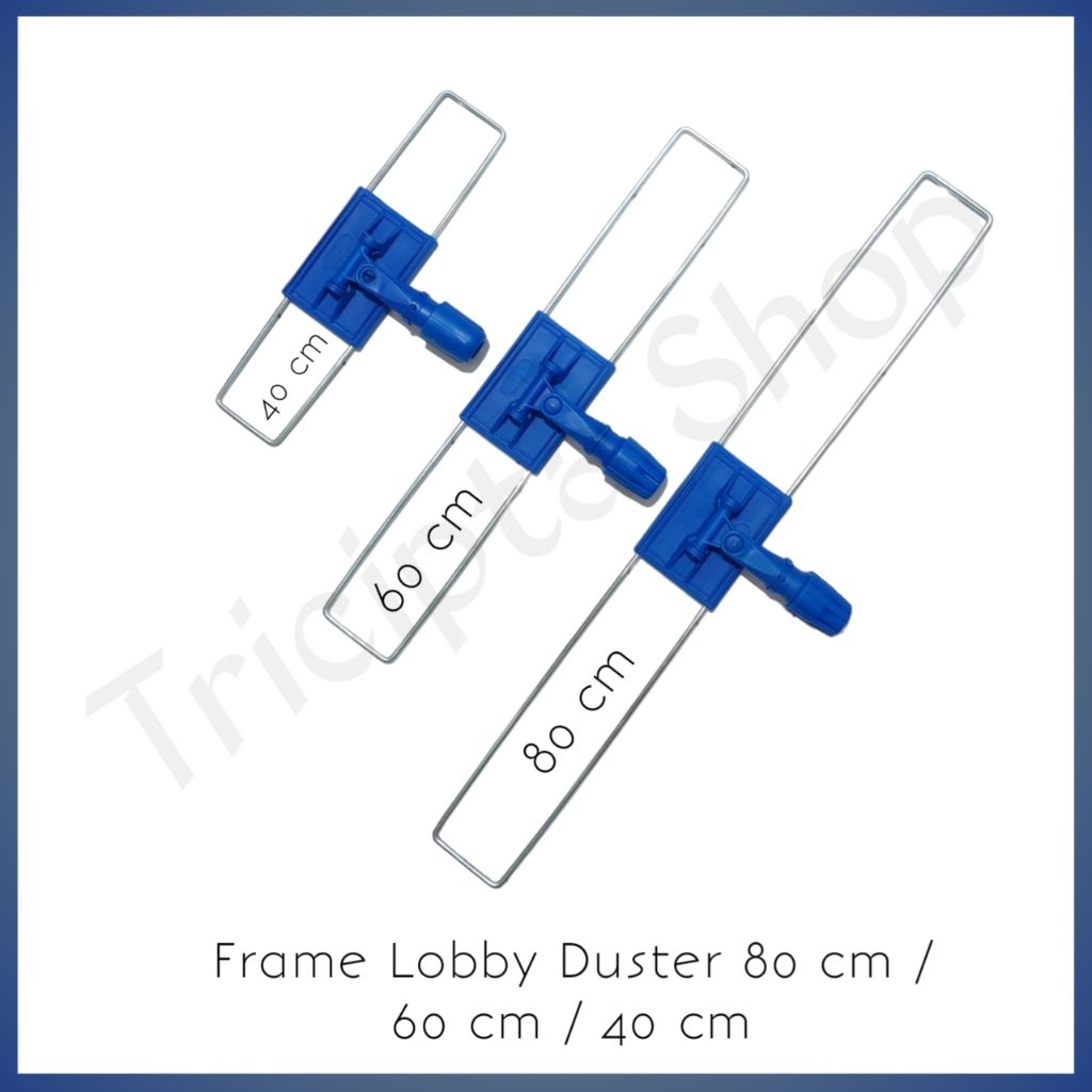 Frame Lobby Duster 40 cm / 60 cm / 80 cm Kerangka Pel Lobi