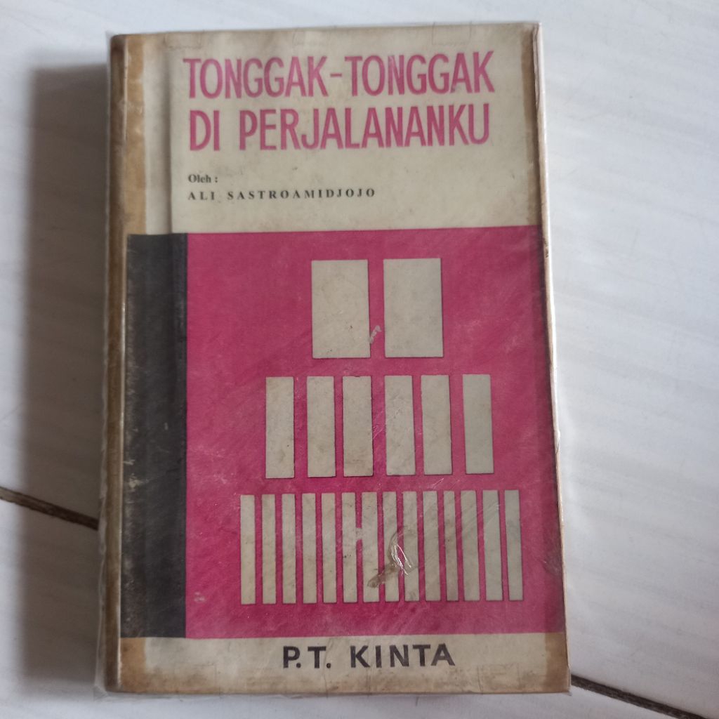 TONGGAK-TONGGAK DI PERJALANANKU-ALI SASTROAMIDJOJO