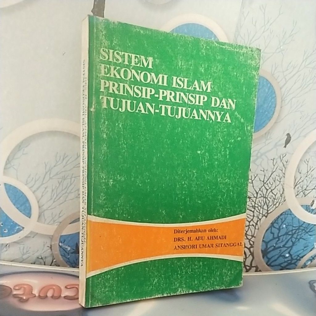 SISTEM EKONOMI ISLAM PRINSIP - PRINSIP DAN TUJUAN -TUJUANNYA