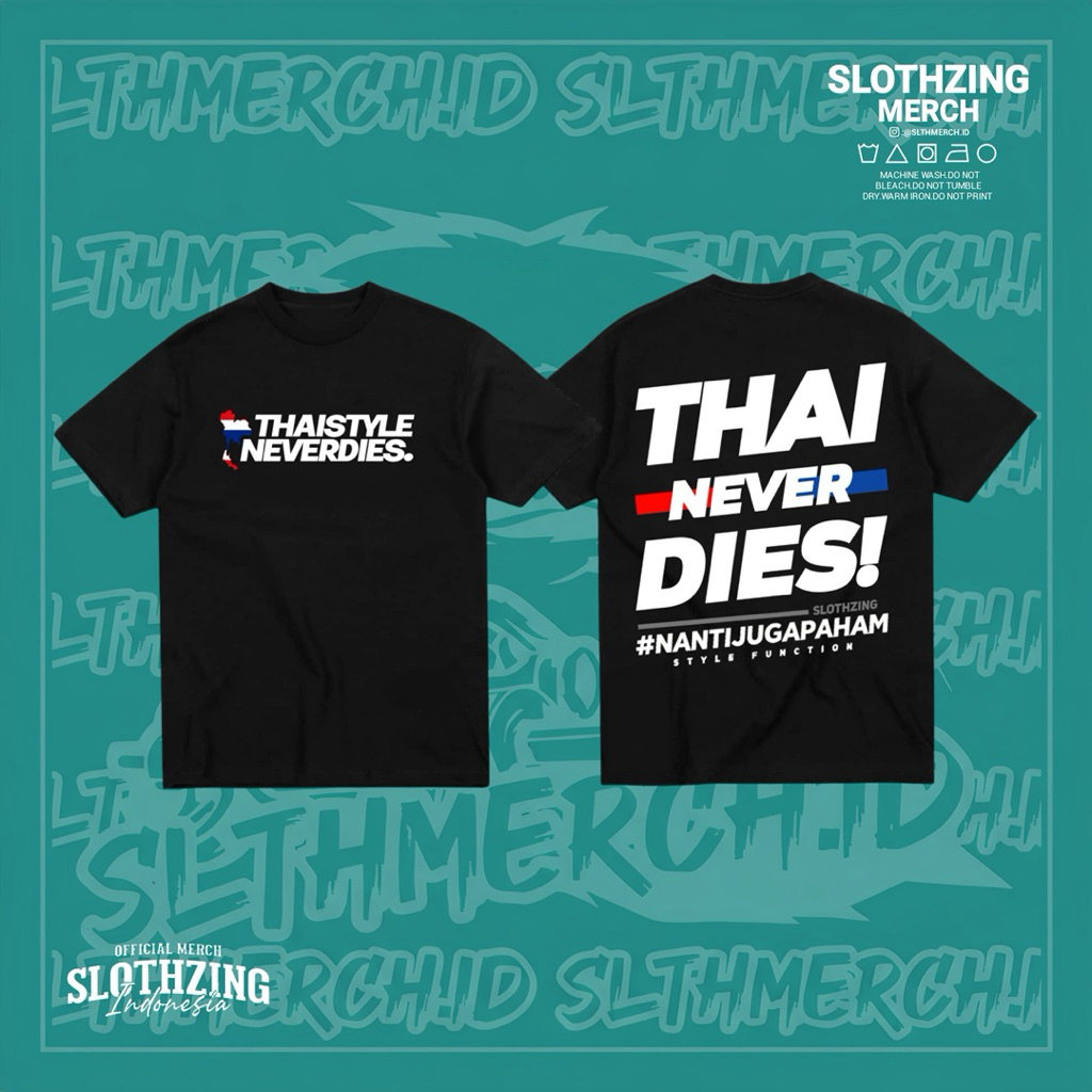 KAOS HODIE THAILAND STYLE | THANEVERDIES NANTI JUGA PAHAM | SLOTHZING INDONESIAA