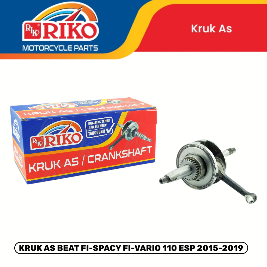 KRUK AS CRANKSHAFT ASSY BEAT FI SPACY FI VARIO 110 ESP RIKO KUALITAS SUPER BAGUS