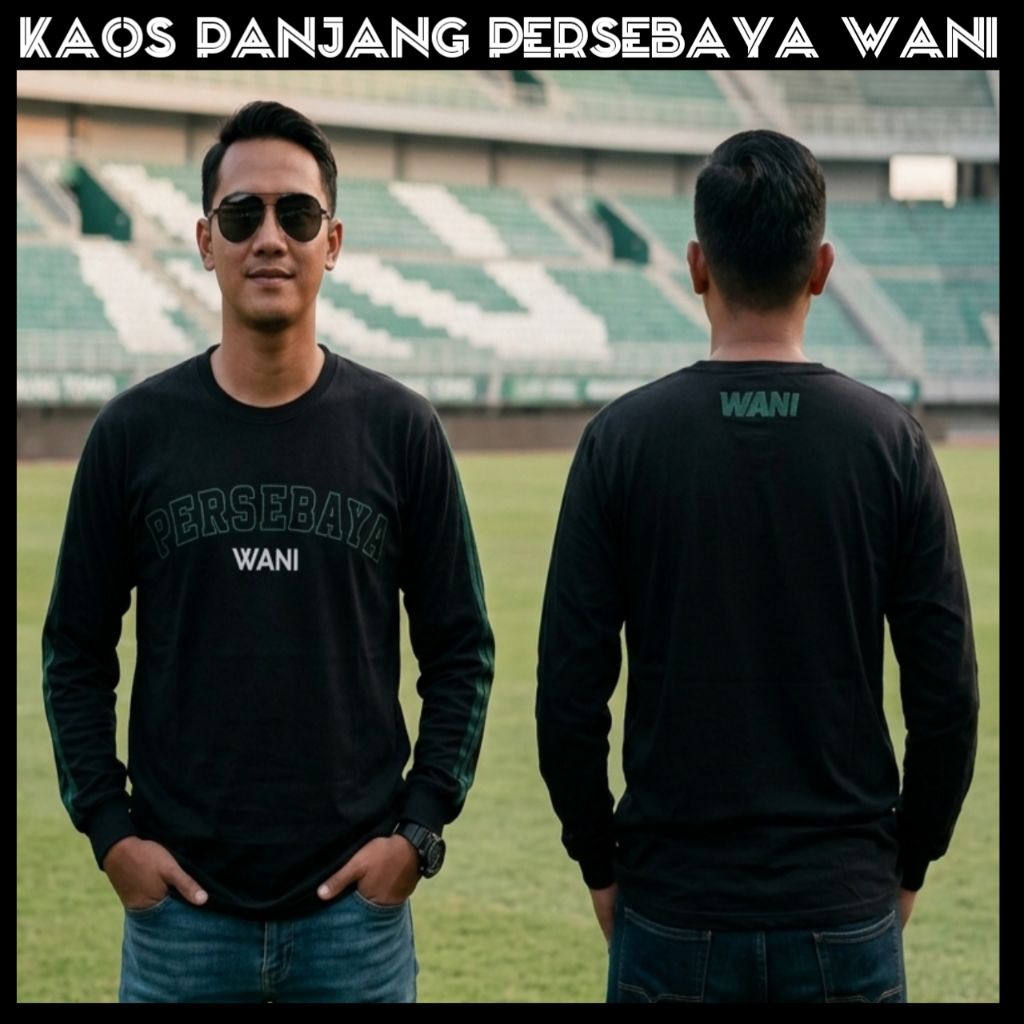 Kaos Lengan Panjang Persebaya Wani Bonek Greenforce Kaos Hitam Longsleeve Persebaya