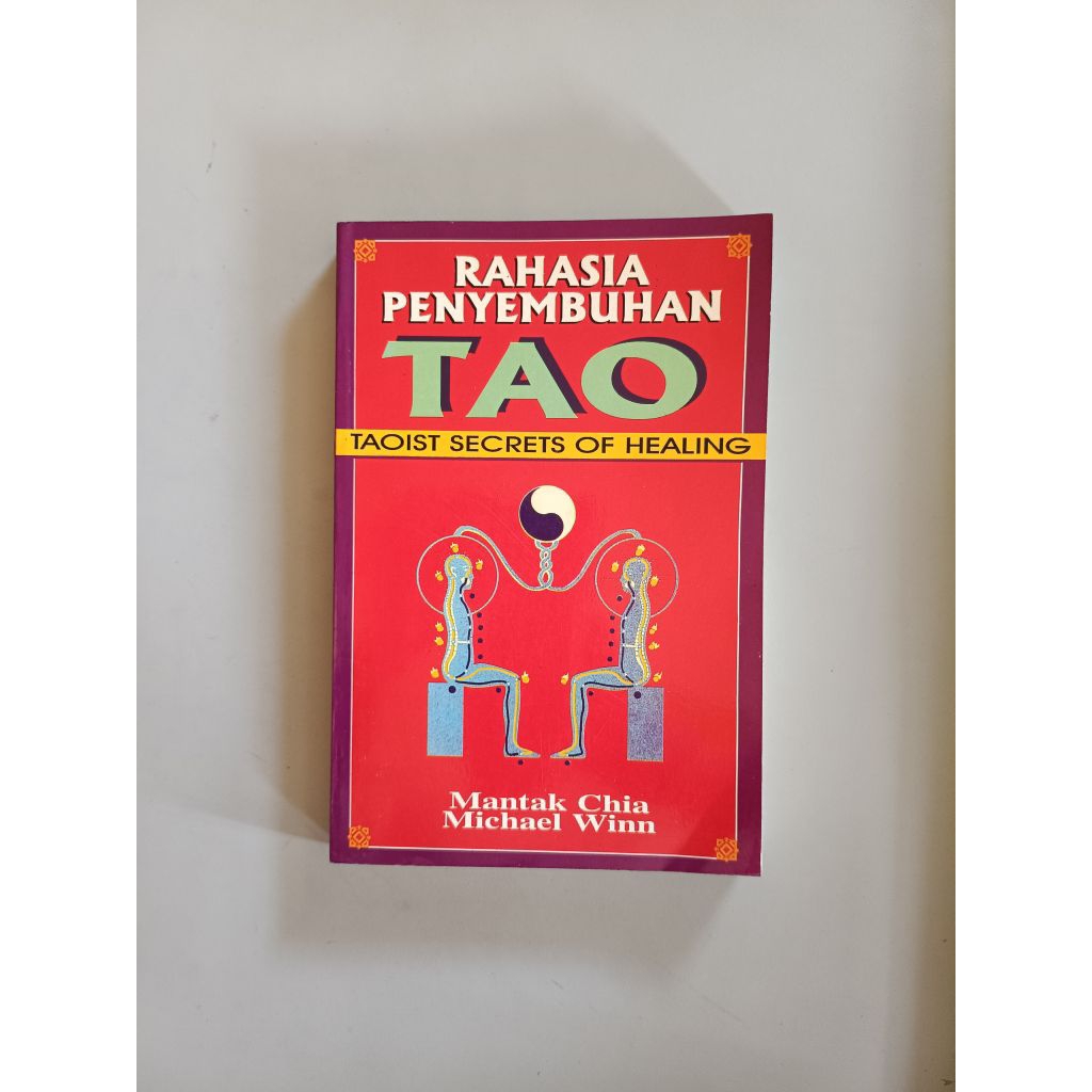 RAHASIA PENYEMBUHAN TAO TAOIST SECRETS OF HEALING (ORIGINAL)