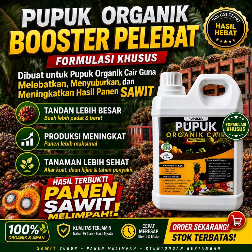 Pupuk Sawit Cair Organik Penyubur Pohon dan Peningkat Hasil Buah Sawit Pupuk Organik Buah Sawit