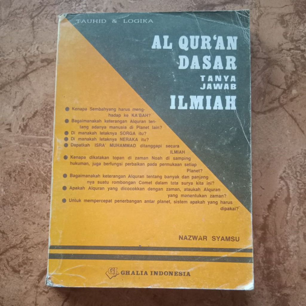 Al Qur'an Dasar Tanya Jawab Ilmiah - Nazwar Syamsu