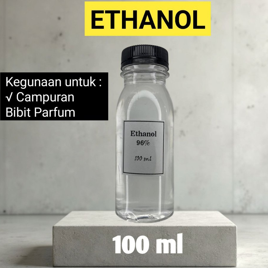 ETANOL 100 ML 1 BOTOL - BAHAN CAMPURAN PARFUM -