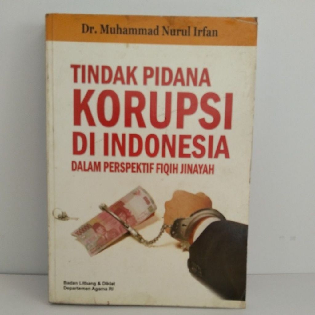 Buku Original TINDAK PIDANA KORUPSI DI INDONESIA DALAM PERSPEKTIF FIQIH JINAYAH