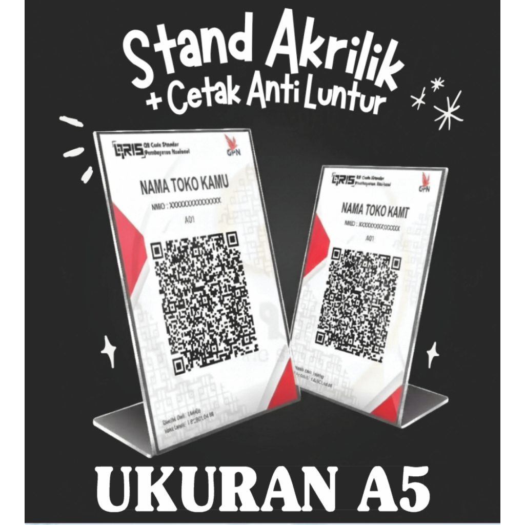 AKRILIK STAND DISPLAY QRIS A5 / TENT HOLDER QRIS AKRILIK QRIS CETAK QRIS CUSTOM STICKER ANTI LUNTUR