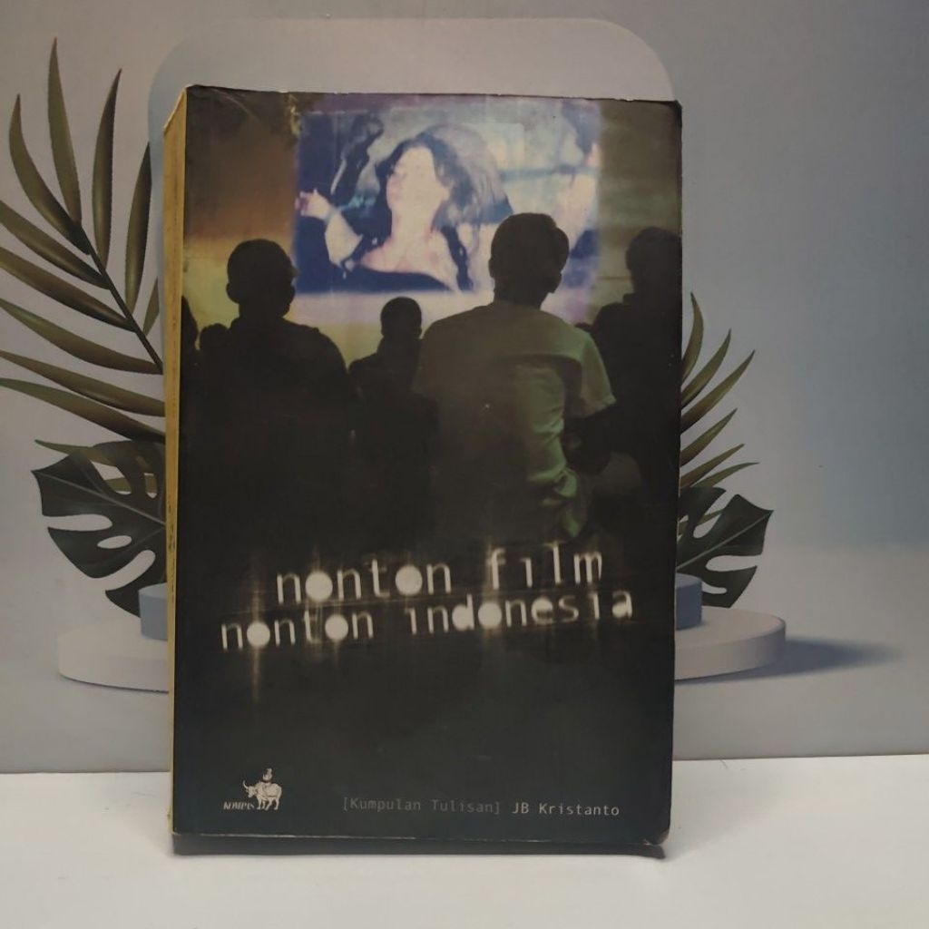 Buku Bacaan Karya JB Kristanto Judul Nonton Film Nonton Indonesia Bahasa Indonesia Softcover