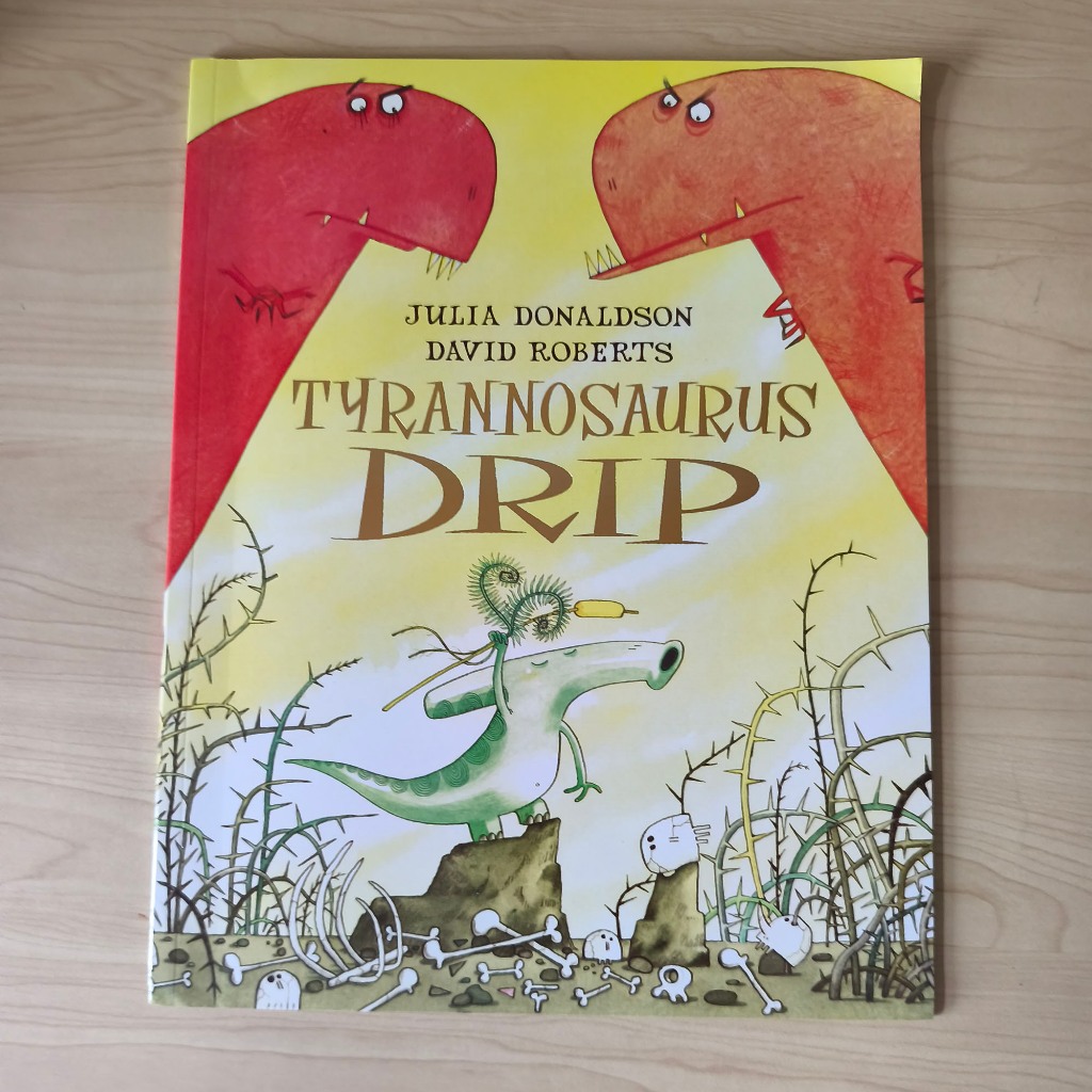 PL Buku Anak Impor - Tyrannosaurus Drip - Julia Donaldson