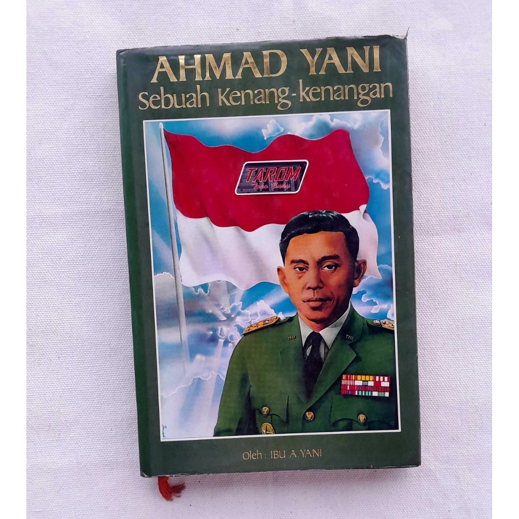 AHMAD YANI (Sebuah Kenang-Kenangan) - Ibu A. Yani