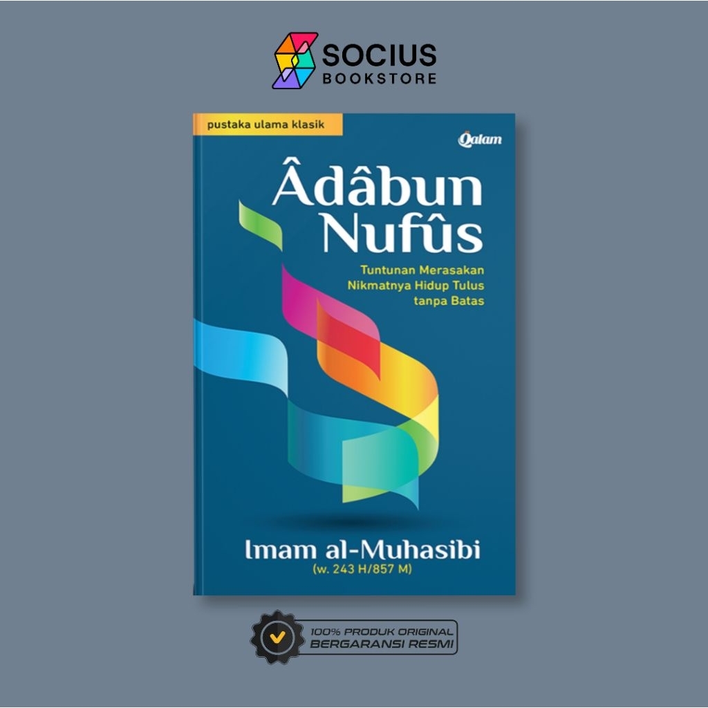 BUKU AGAMA ISLAM [ ORIGINAL ] ADABUN NUFUS ( TUNTUNAN MERASAKAN NIKMATNYA HIDUP TULUS TANPA BATAS ) 
