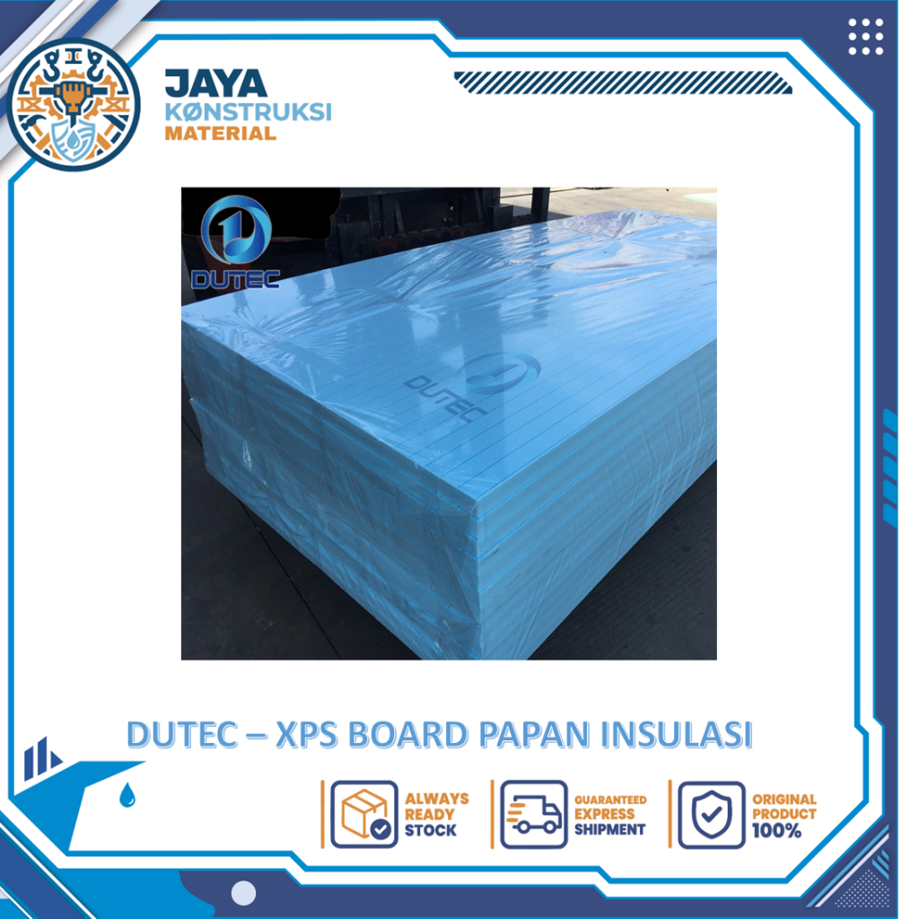DUTEC - XPS Board / Papan Insulated Foam 1200*600*40mm