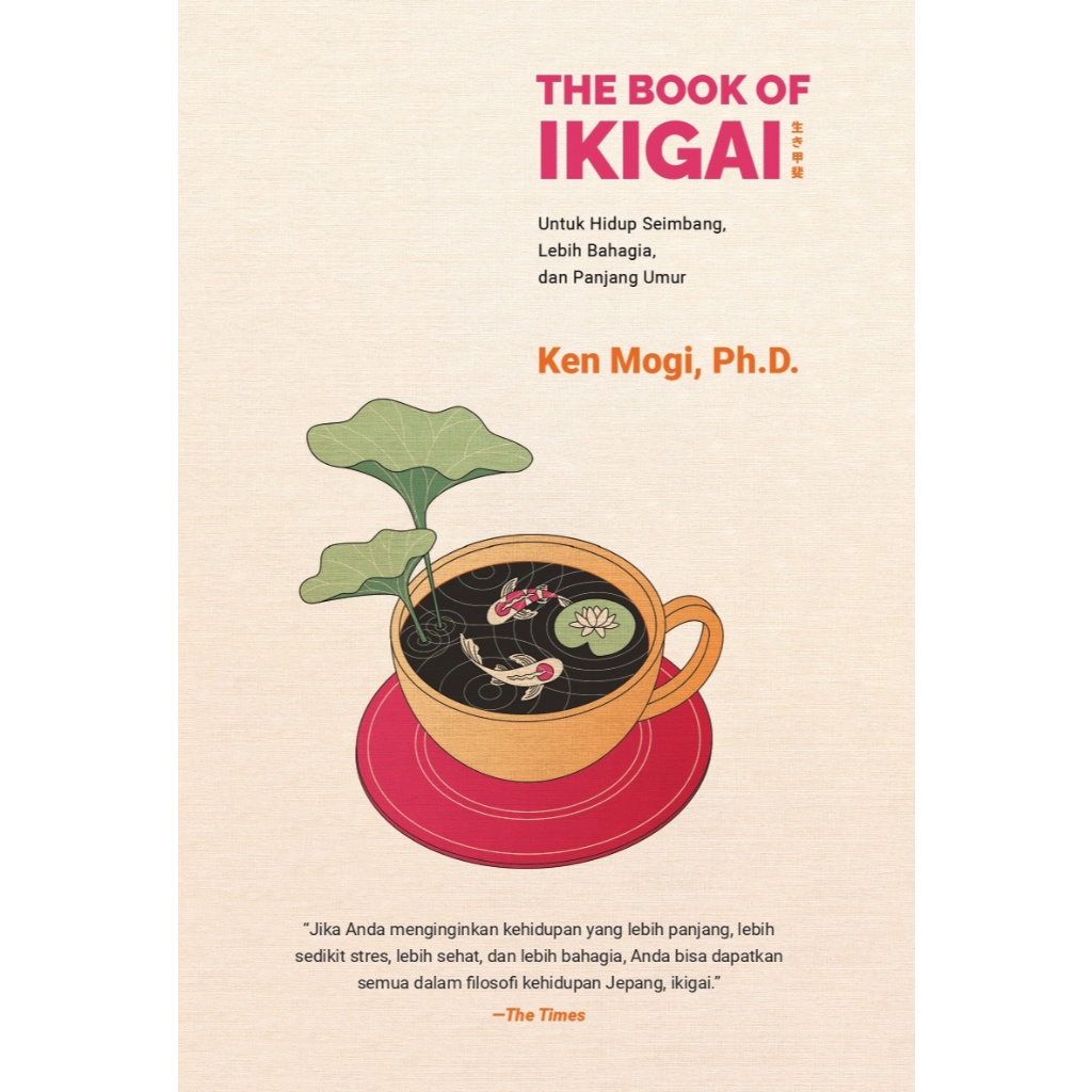 The Book of Ikigai - Ken Mogi