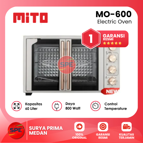 OVEN LISTRIK MITO KAPASITAS 60 LITER MO 600 / MO600 GARANSI RESMI (MEDAN)