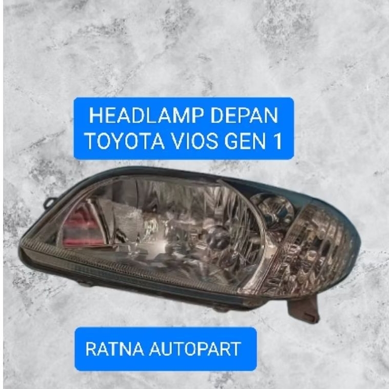 Headlamp/Lampu Depan TOYOTA Vios Gen1