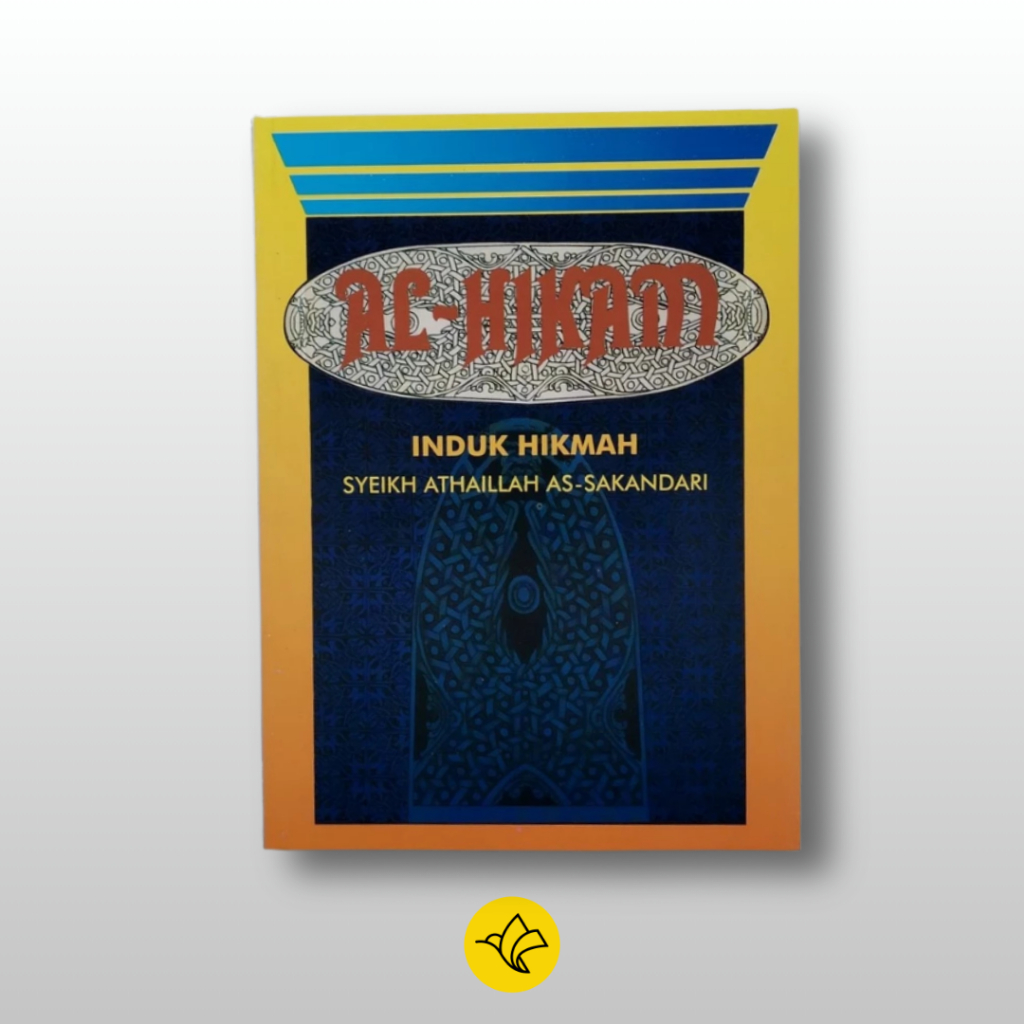 Al-Hikam Induk Hikmah Syeikh Athaillah As-Sakandari Pustaka Firdaus