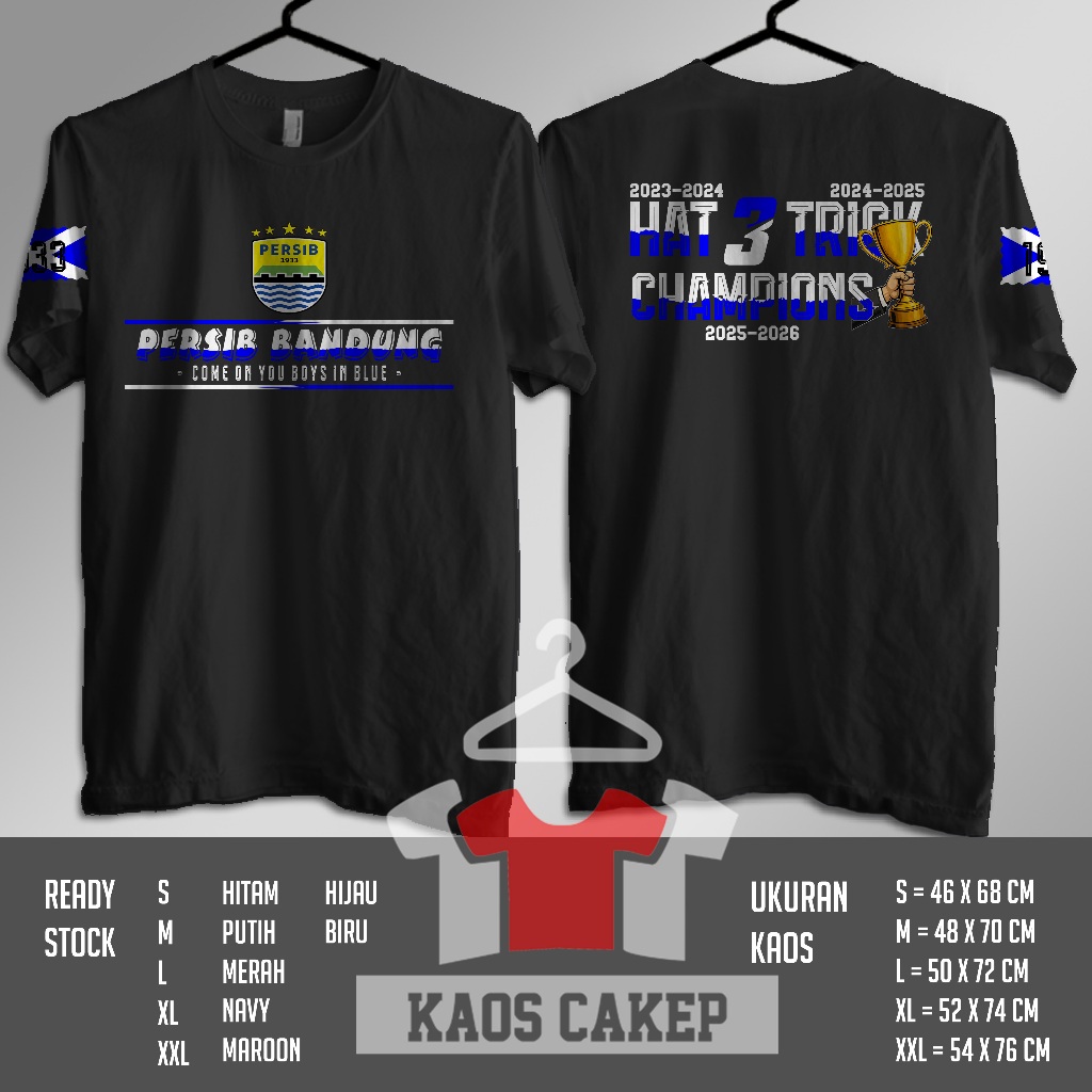 Kaos PERSIB BANDUNG HATTRICK Come On You Boys In Blue CHAMPIONS Desain Terbaru Baju Distro