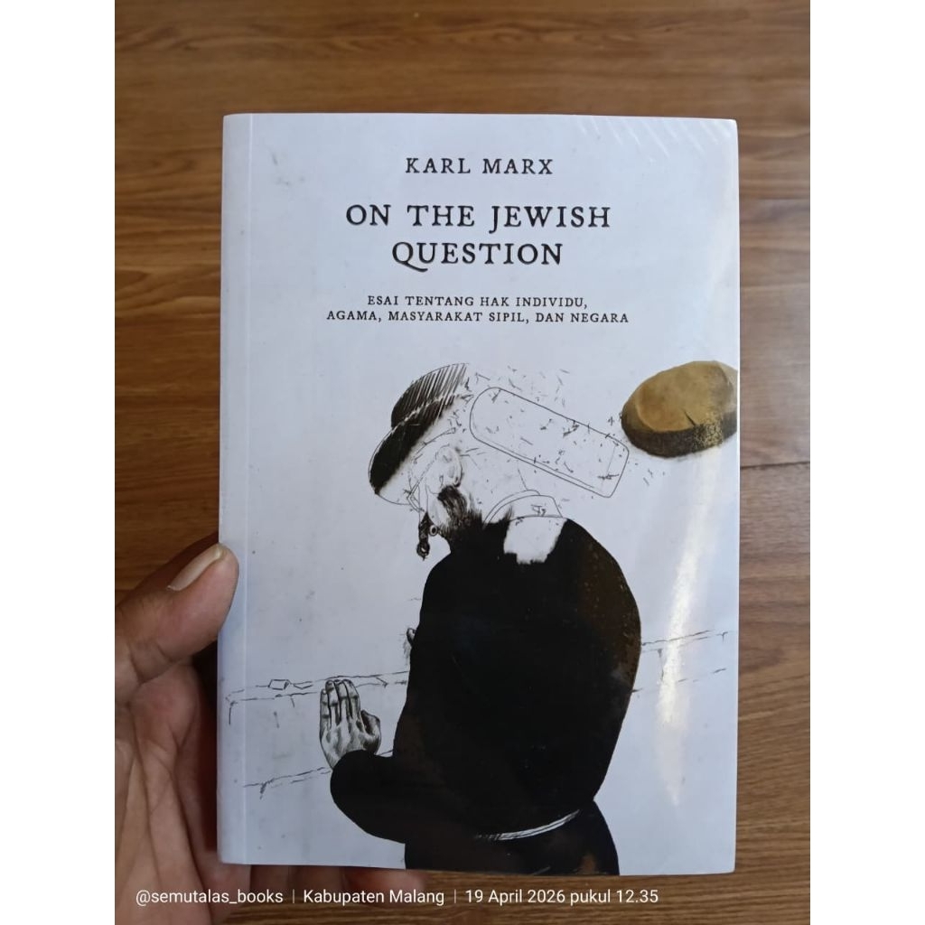 Karl Marx - On The Jewish Question Esai tentang Hak Individu Agama Masyarakat dan Negara