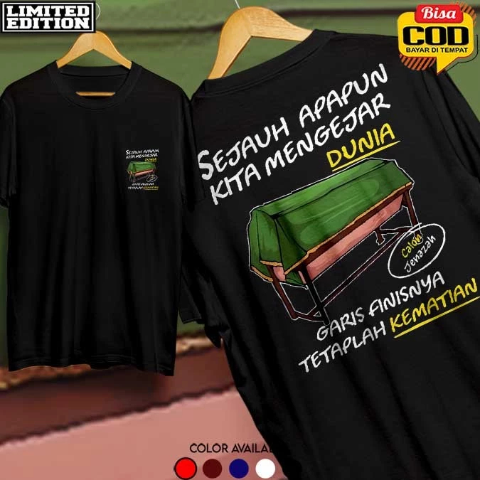 Kaos dewasa Sejauh Apapun Kita Mengejar Dunia kaos Distro Sejauh Apapun Kita Mengejar Dunia Unisex C
