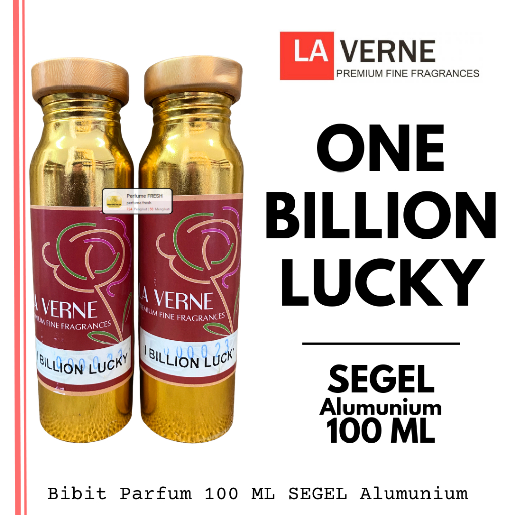 Bibit Parfum 1 BILLION LUCKY ( 100 ML SEGEL Alumunium ) LA VERNE