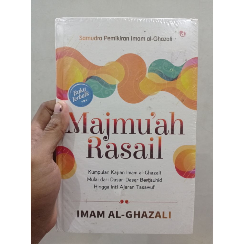 MAJMU'AH RASAIL (SAMUDERA PEMIKIRAN IMAM AL - GHAZALI)