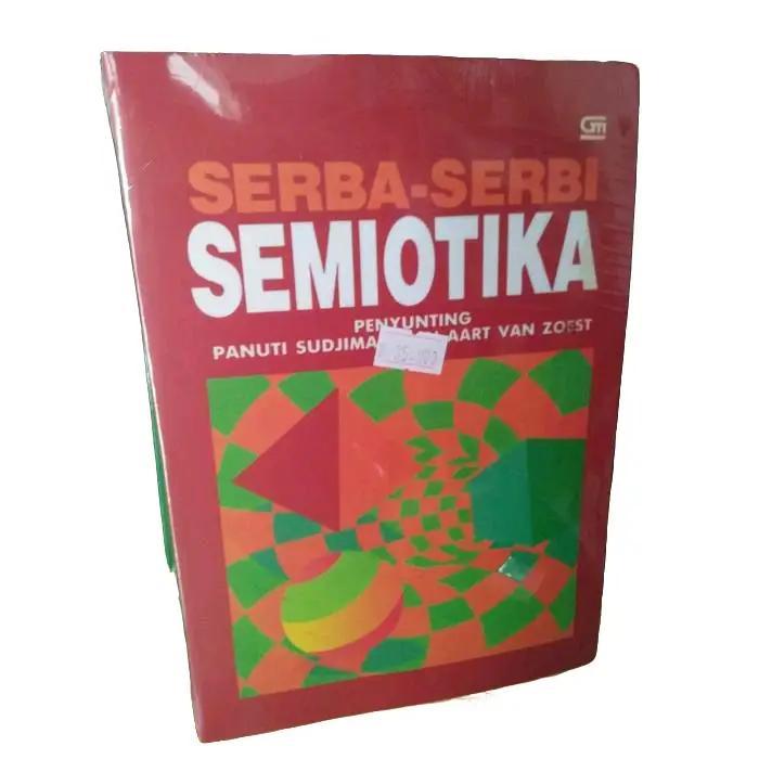Buku Serba Serbi Semiotika  - Editor: Panuti Sudjiman dan Aart Van Zoest