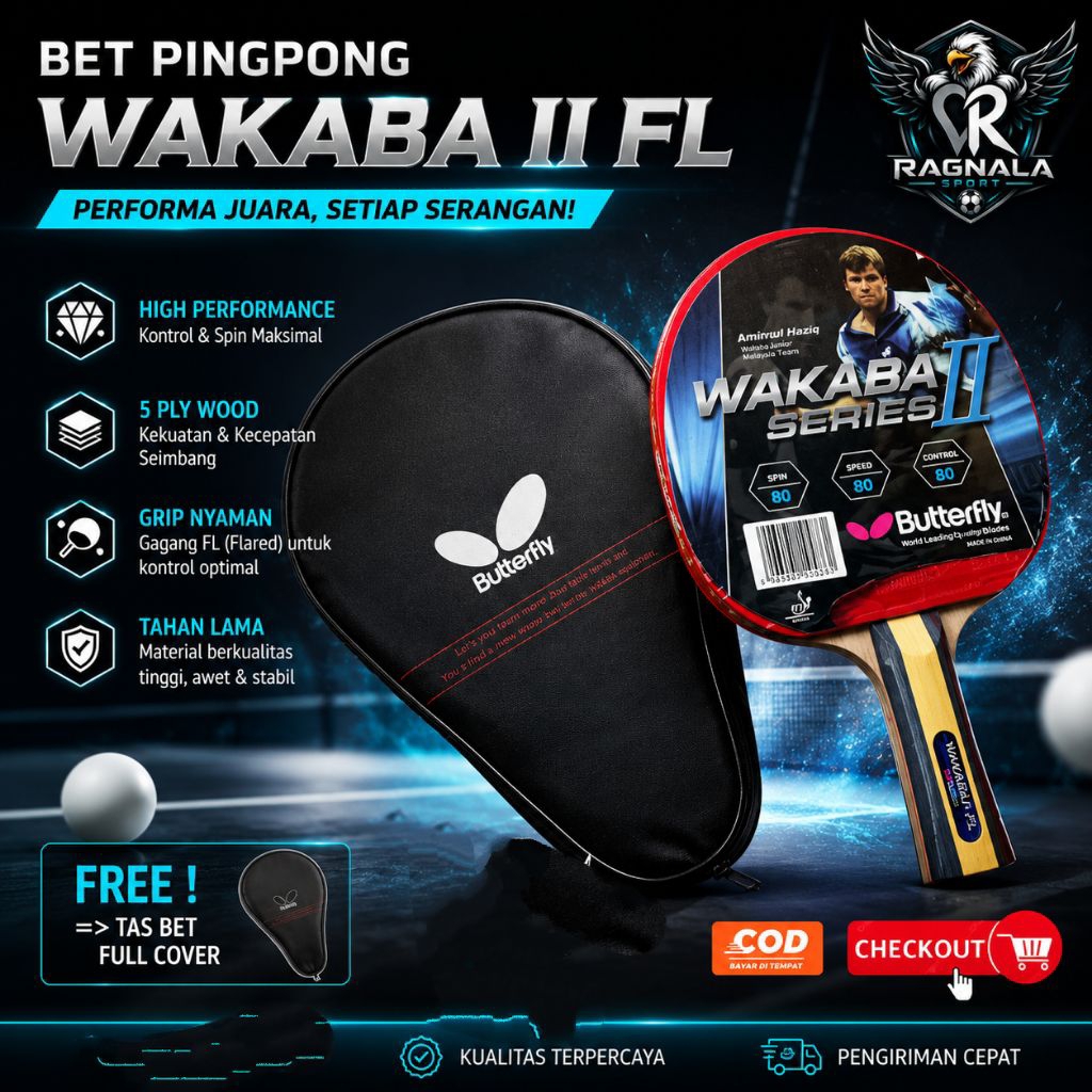 BET PINGPONG BUTTERFLY WAKABA II FL SERIES - BAT TENIS MEJA KUALITAS IMPORT TERMURAH