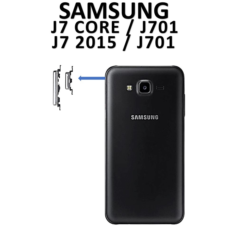 TOMBOL LUAR ON / OFF + VOLUME SAMSUNG J7 CORE / J701 / J7 2015 / J700 ORIGINAL 100%