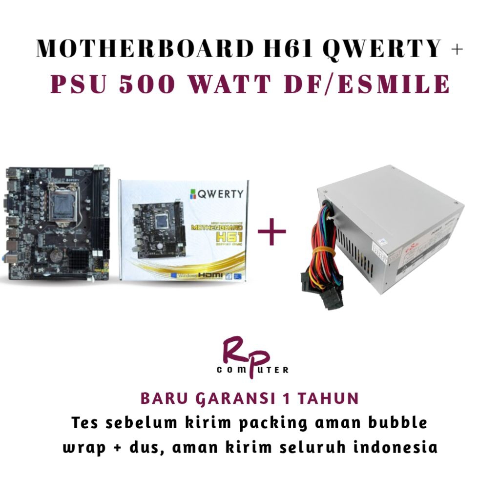 MOTHERBOARD H61 QWERTY + PSU 500 WATT MERK DF/ESMILE GARANSI 1 TAHUN