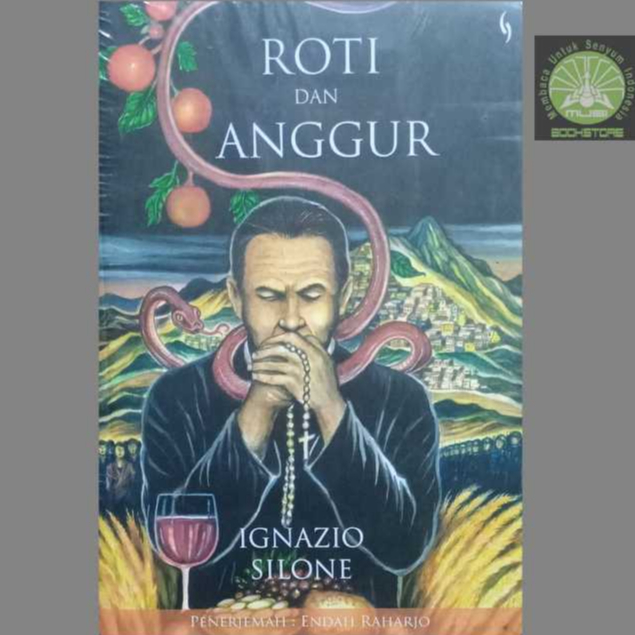Buku Roti Dan Anggur - Ignazio Silone - Gading Original Musibookstore