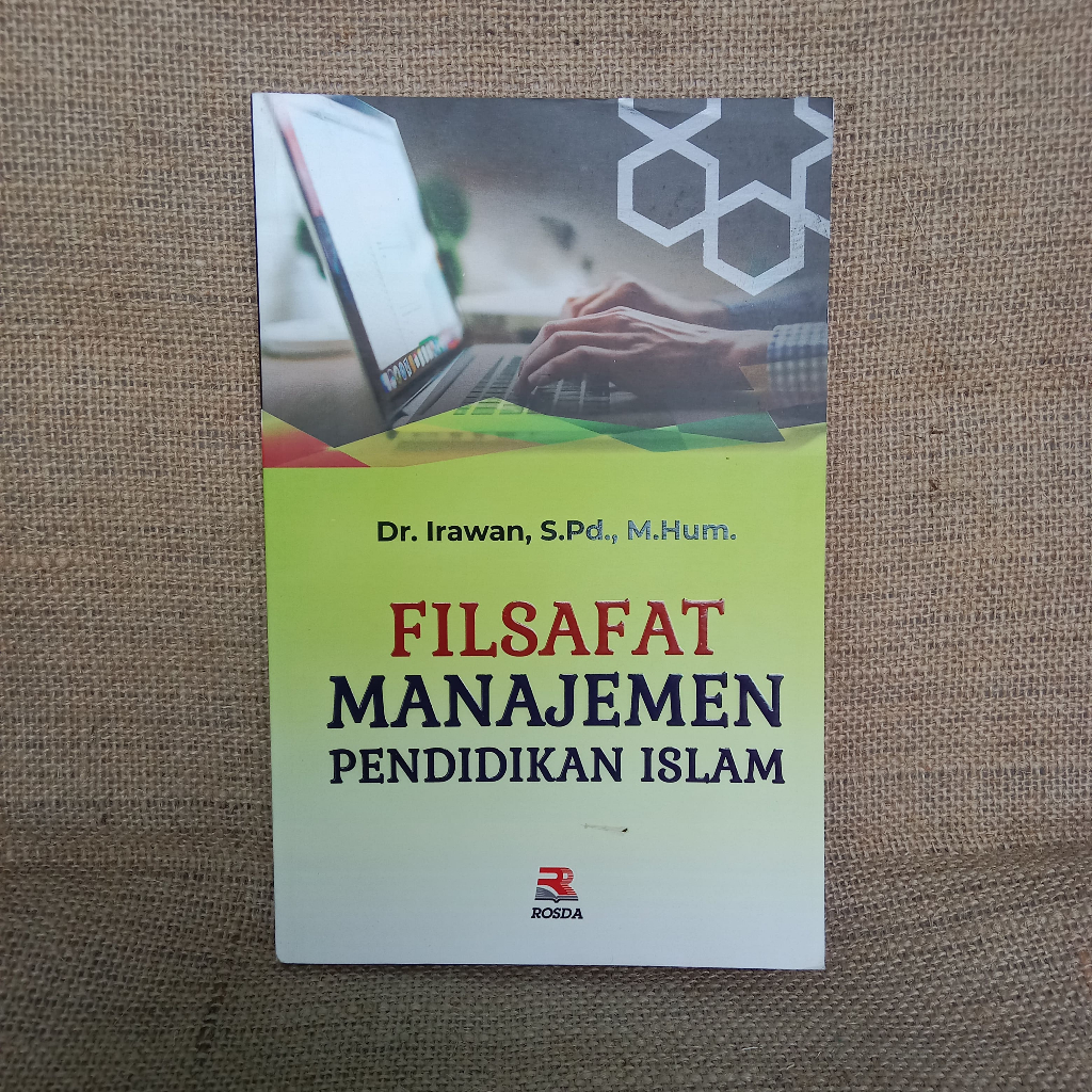 [ORI Preloved] Filsafat Manajemen Pendidikan Islam - Dr. Irawan S.Pd., M.Hum.