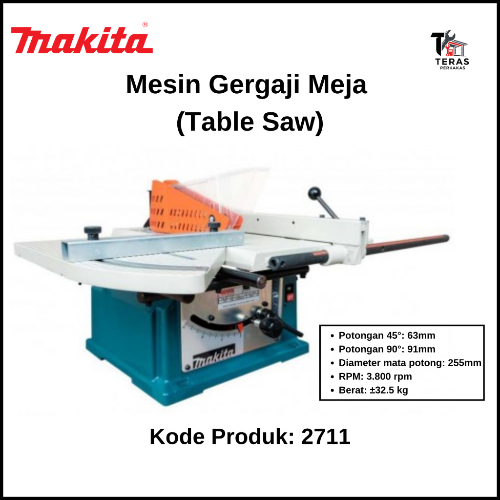 MAKITA Mesin Gergaji Meja (Table Saw) 10 Inch Makita 2711