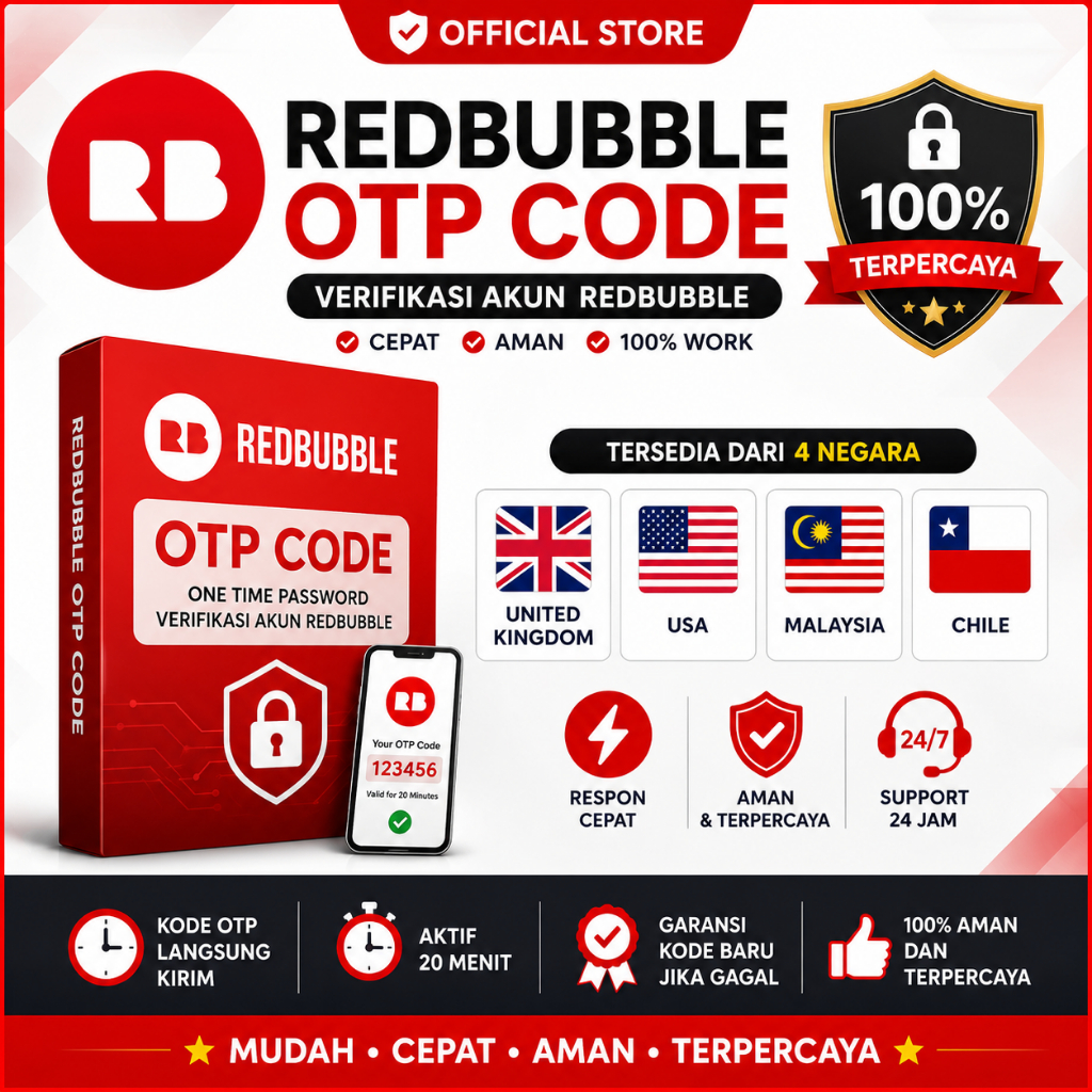 Redbubble OTP Code - Verifikasi Akun Redbubble USA Malaysia UK Chile | OTP Sekali Pakai Auto Kirim C