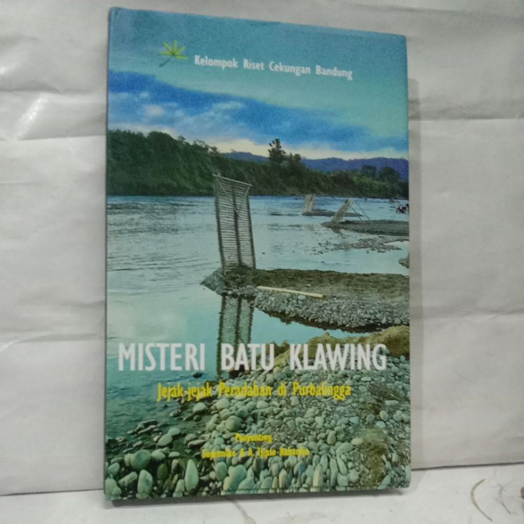 Buku MISTERI BATU KLAWING: Jejak-jejak Peradaban di Purbalingga, Sujatmiko & A. Tjipta Raharjo (Edit