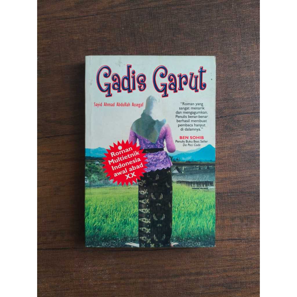 Gadis Garut: Roman Kehidupan Multietnik Indonesia Awal Abad XX- S. Ahmad Abdullah Assegaf (CET. 1 20