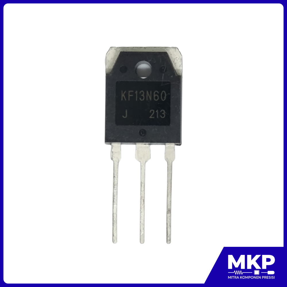 KF13N60 MOSFET BARU - BUKAN BEKAS CABUTAN KF 13N60