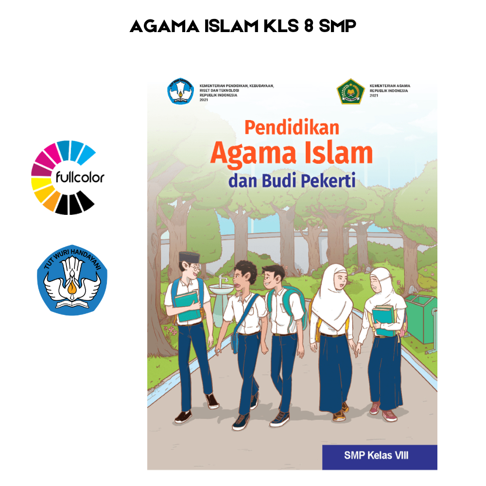 Buku Siswa AGAMA ISLAM KELAS 8 SMP Kurikulum Merdeka Agama Islam dan Budi Pekerti Kelas 8 SMP