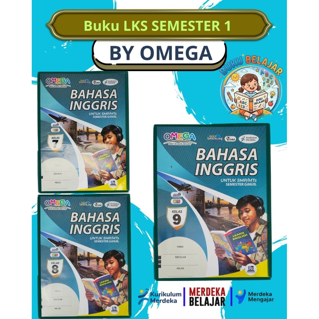 LKS SMP/MTS KELAS 7 8 9 BAHASA INGGRIS SEMESTER 1 2026-2027 KURIKULUM MERDEKA/DEEP LEARNING I OMEGA
