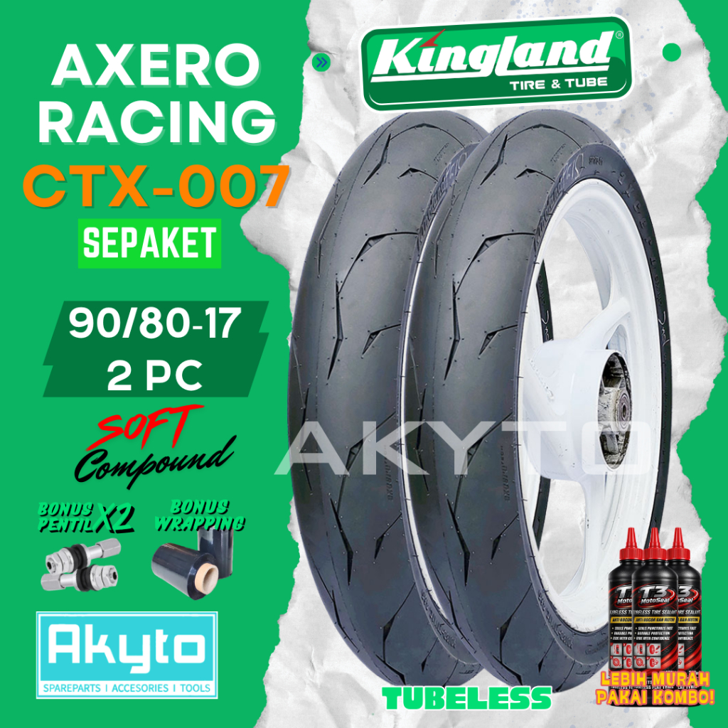 SEPASANG (90/80-17 + 90/80-17) KINGLAND AXCERO RACING CTX-007 / TUBELESS BAN MOTOR RING 17 R17 CTX00