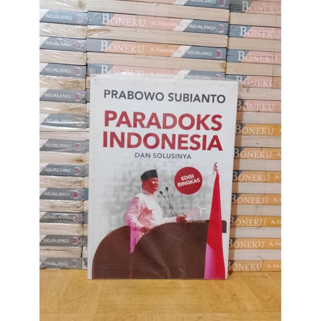 BUKU ORIGINAL - PRABOWO SUBIANTO PARADOKS INDONESIA DAN SOLUSINYA