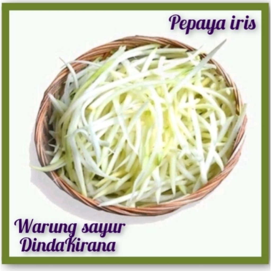 pepaya iris pepaya mentah sayur fresh