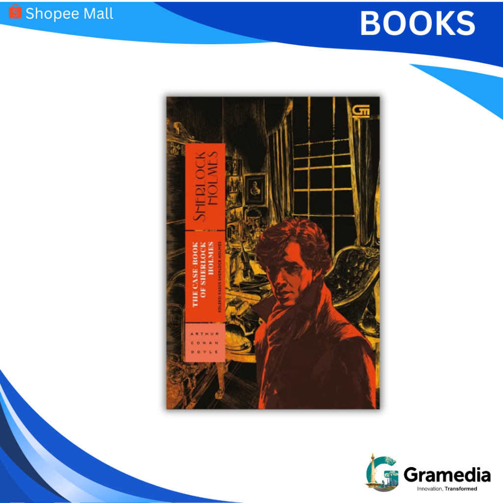Gramedia MKG - Buku Koleksi Kasus Sherlock Holmes (The Case Book of Sherlock Holmes)