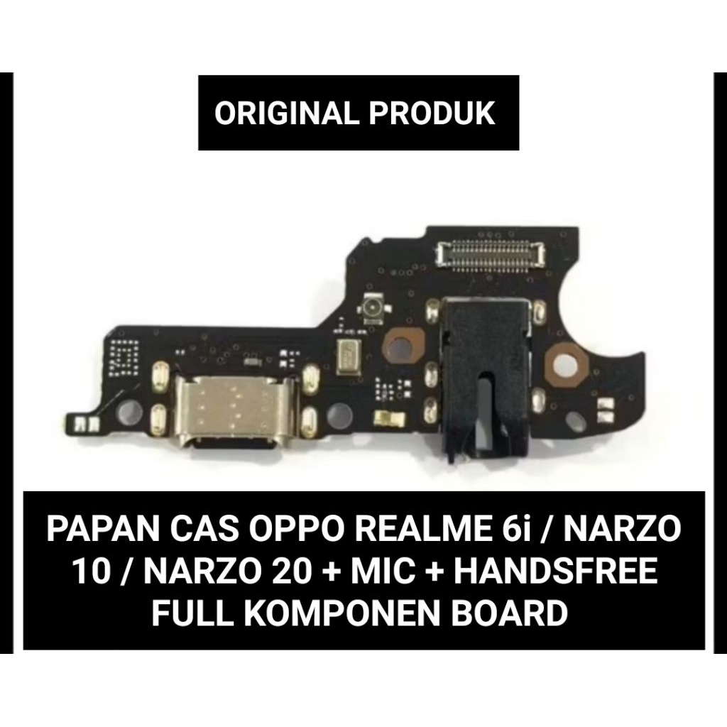 papan cas konektor Realme 6i / narzo 10 / narzo 20 original produk berkualitas