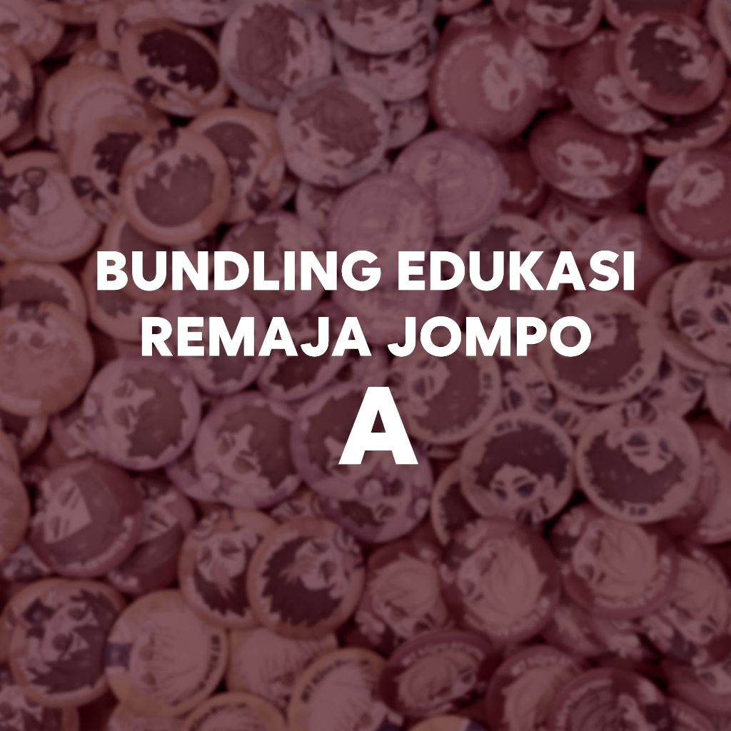 Bundling Edukasi Remaja Jompo A