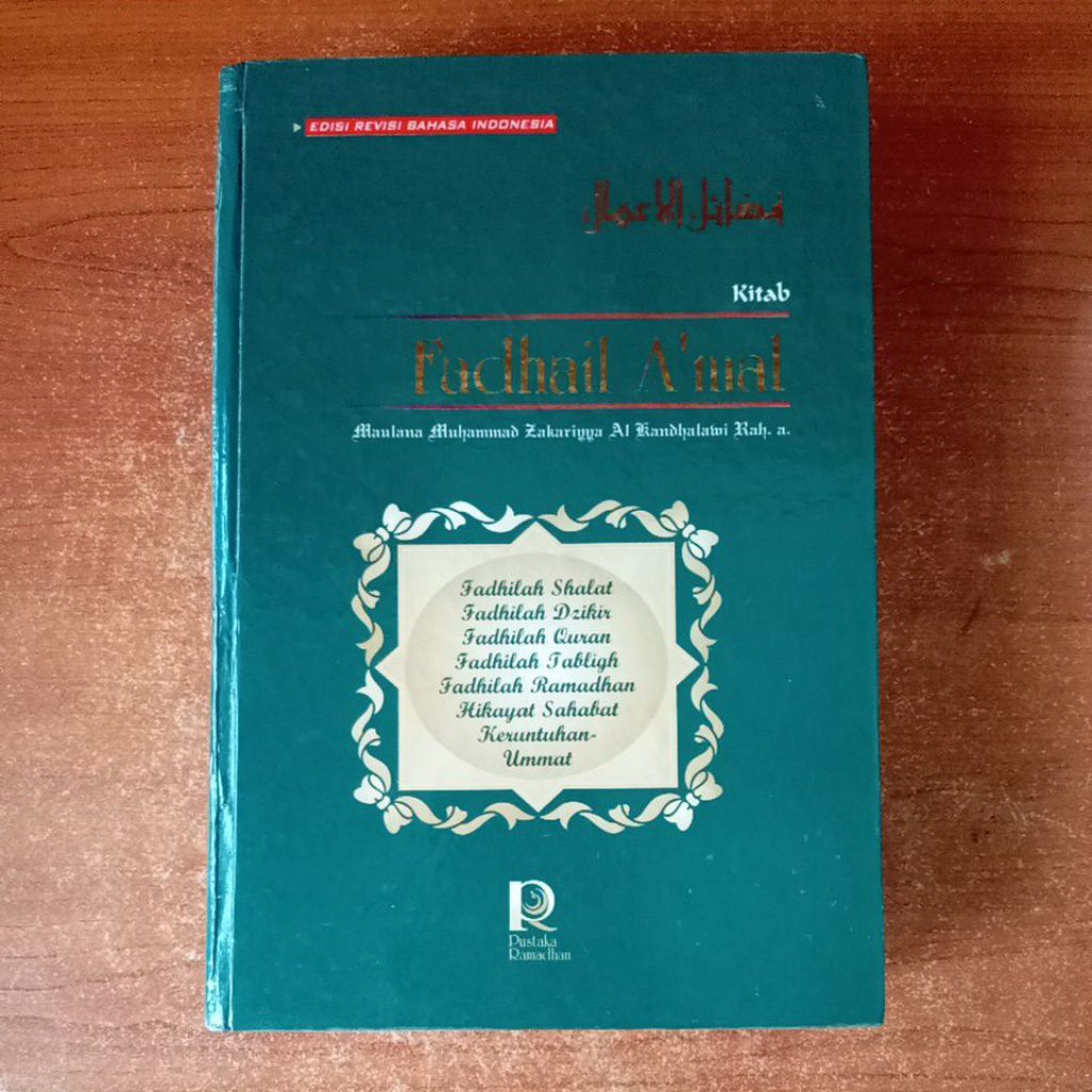 BUKU KITAB FADHAIL AMAL oleh MAULANA MUHAMMAD ZAKARIYYA AL KANDHALAWI