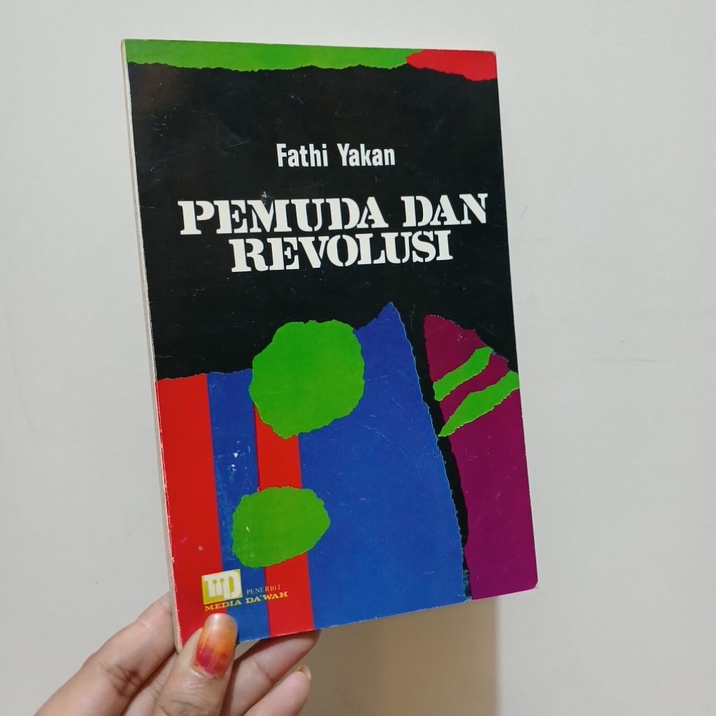 Pemuda dan Revolusi - oleh Fathi Yakan dkk